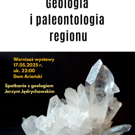 Wernisaż wystawy Geologia i paleontologia w Domu Ariańskim