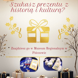 Muzeum Regionalne w Pińczowie poleca - prezenty na Boże Narodzenie